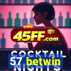 57 betwin